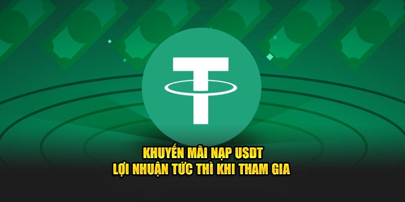 khuyến mãi nạp usdt